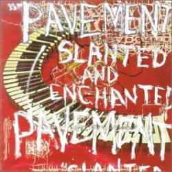 Pavement : Slanted and Enchanted